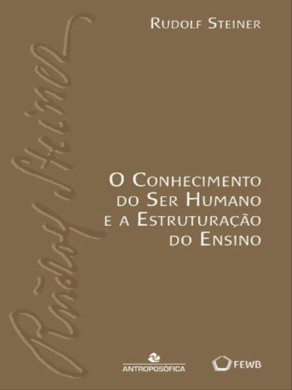 O Conhecimento do Ser Humano e a Estruturação do Ensino