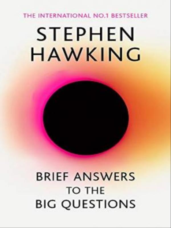 Brief Answers To The Big Questions