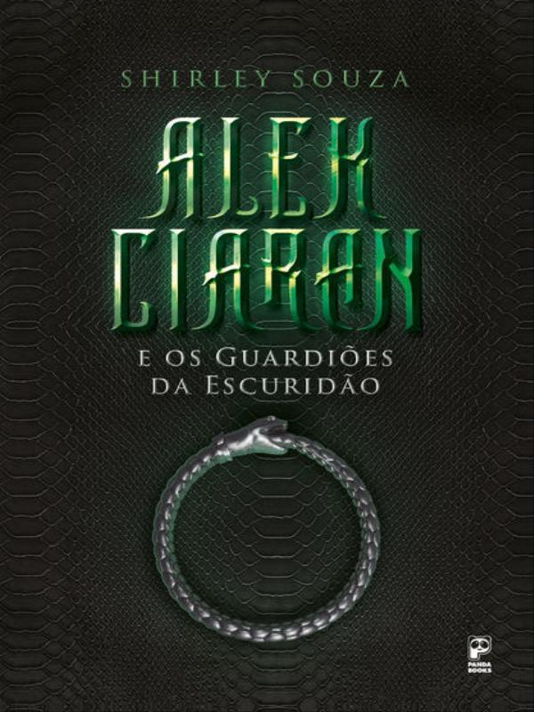 Alek Ciaran e os GuardiõEs da Escuridão - Vol. 1