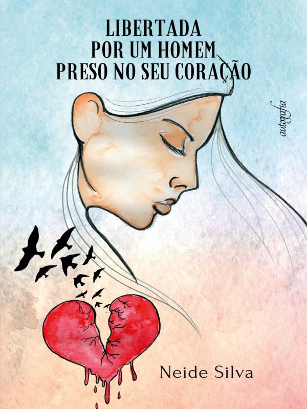 Libertada por um Homem Preso no Seu Coração