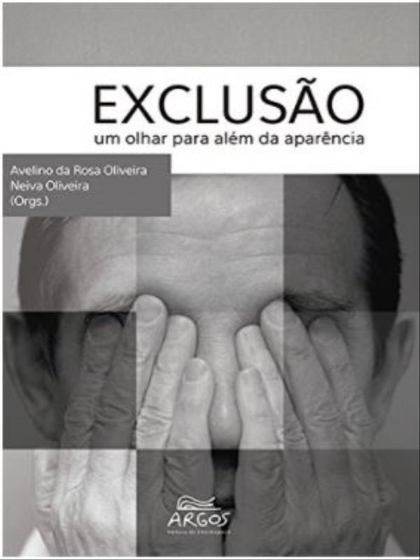 Capa do livro Exclusão - um Olhar para AléM da AparêNcia