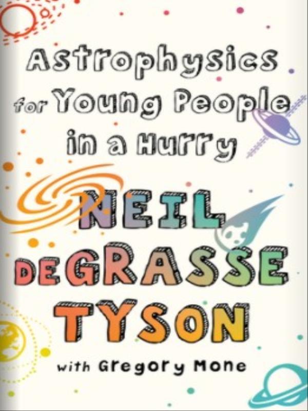 Astrophysics For Young People In a Hurry