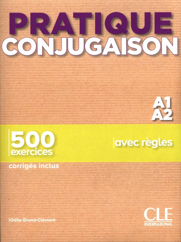 Pratique Conjugaison - Niveaux A1/A2 - Livre + CorrigéS