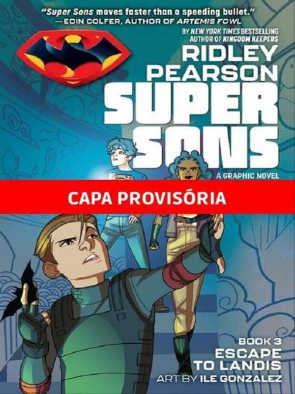 Super Filhos Vol. 3 - Fuga para Landis