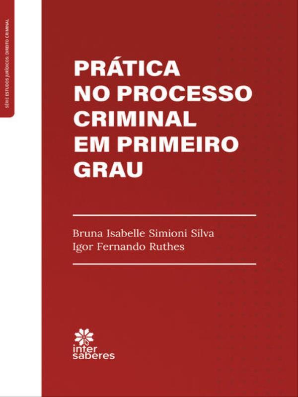 PráTica de Recursos Criminais e açõEs AutôNomas