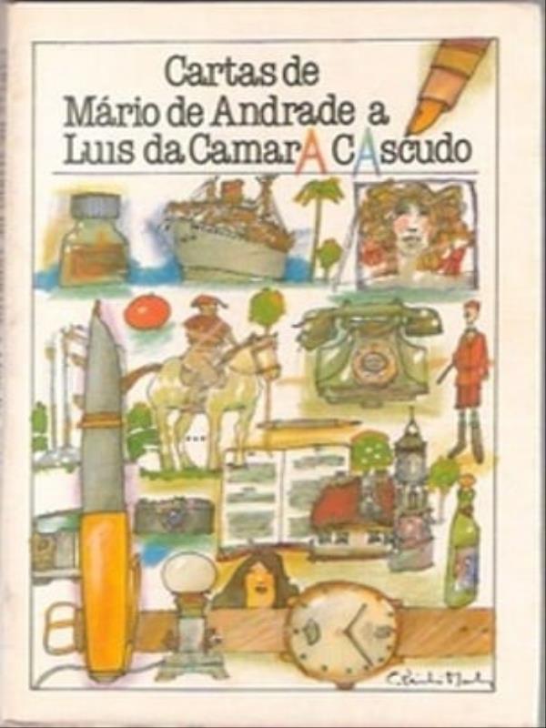 Cartas de MáRio de Andrade a Luiz da CâMara Cascudo