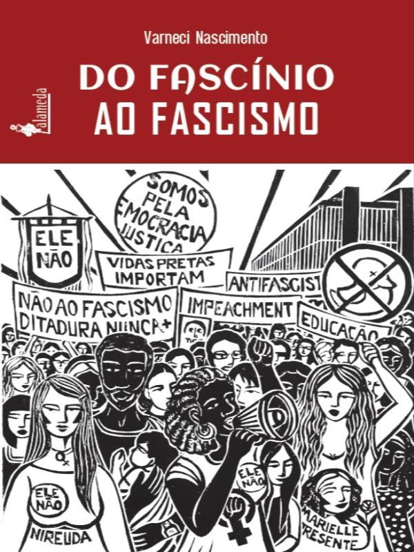 Do FascíNio ao Fascismo