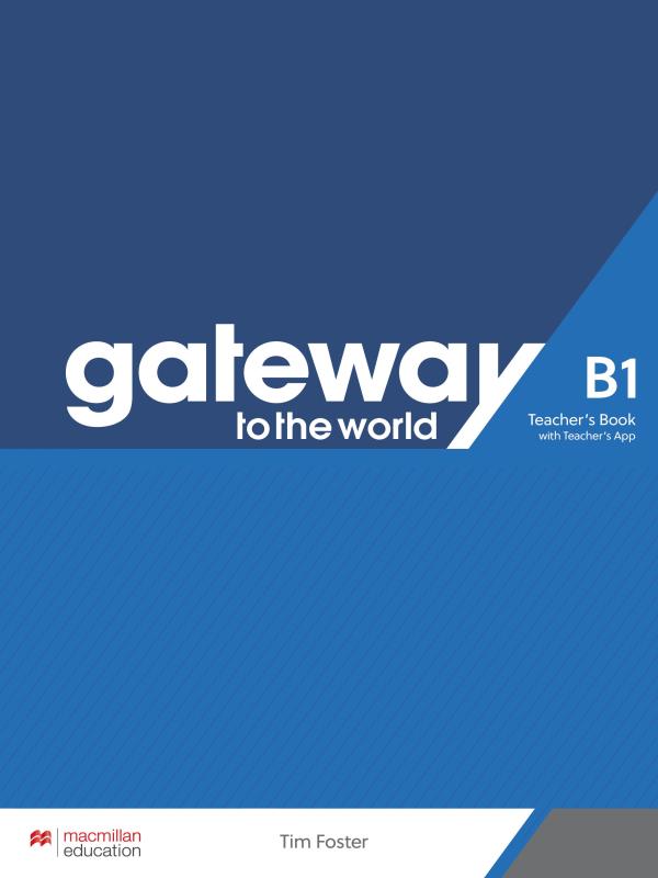 Gateway To The World - Teacher'S Book With App - B1