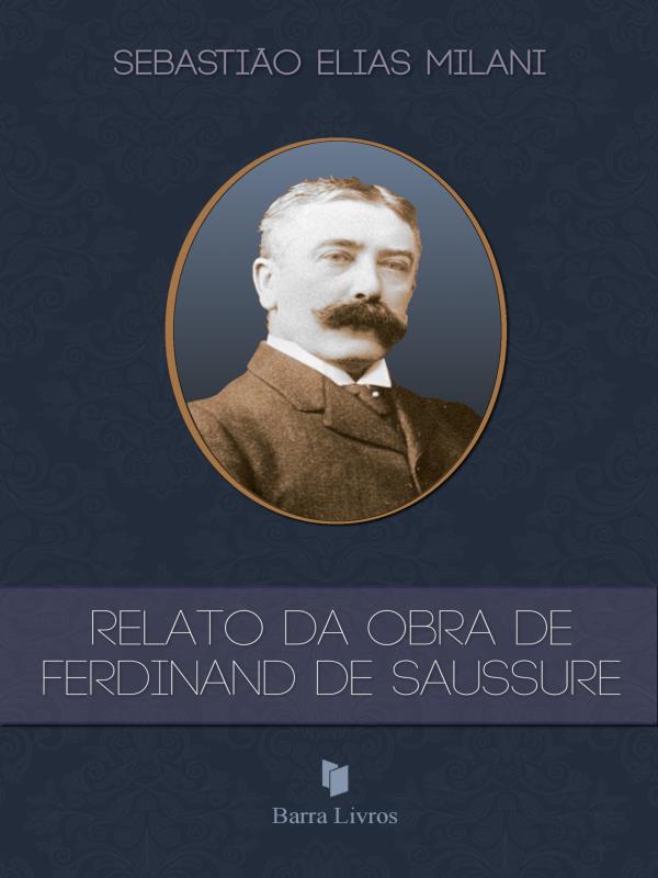 Relato da Obra de Ferdinand de Saussure
