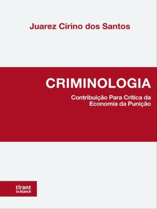 Criminologia: Contribuição para CríTica da Economia da Punição