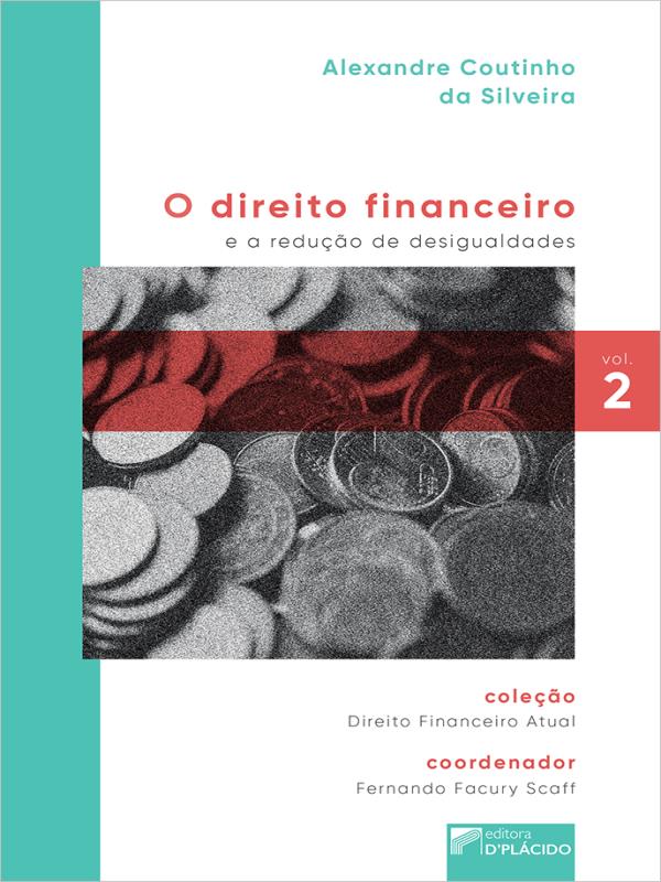 O Direito Financeiro e a Redução de Desigualdades - Vol. 2