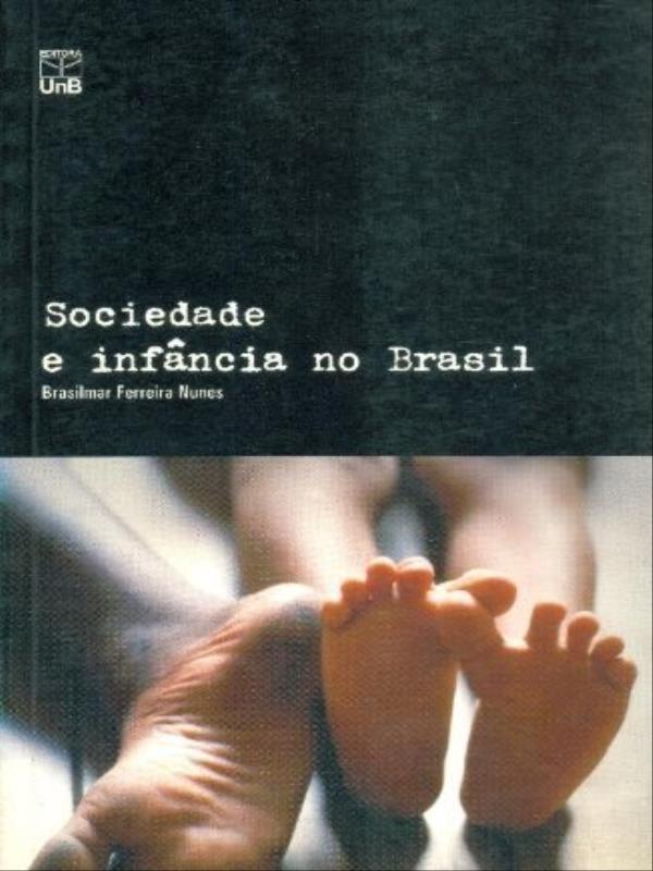 Sociedade e InfâNcia no Brasil