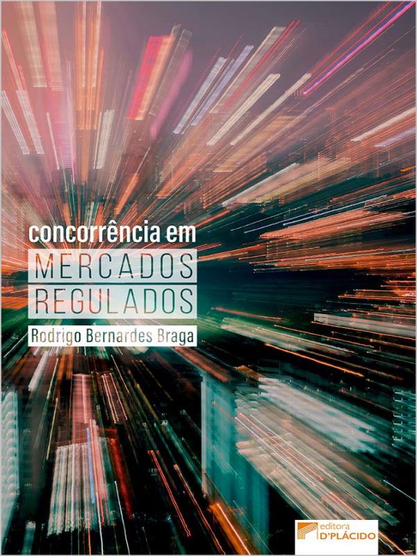 ConcorrêNcia em Mercados Regulados