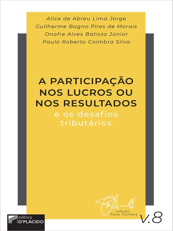 A Participação nos Lucros ou nos Resultados e os Desafios TributáRios
