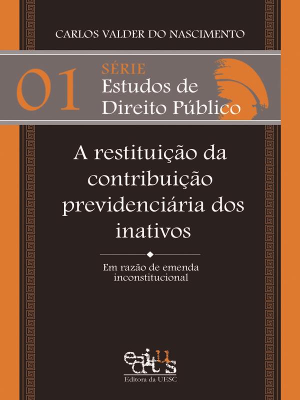 A Restituição da Contribuição PrevidenciáRia dos Inativos