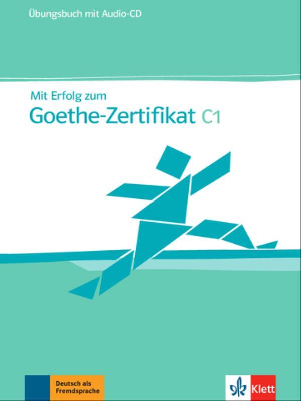 Mit Erfolg Zum Goethe-Zertifikat, üB + Cd-C1