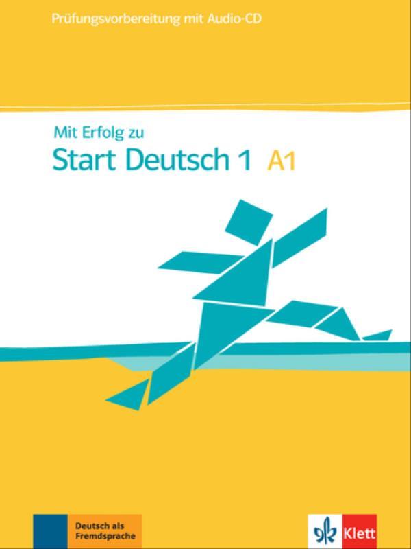 Mit Erfolg Zu Start Deutsch 1, üBungs- Und Testbuch - A1