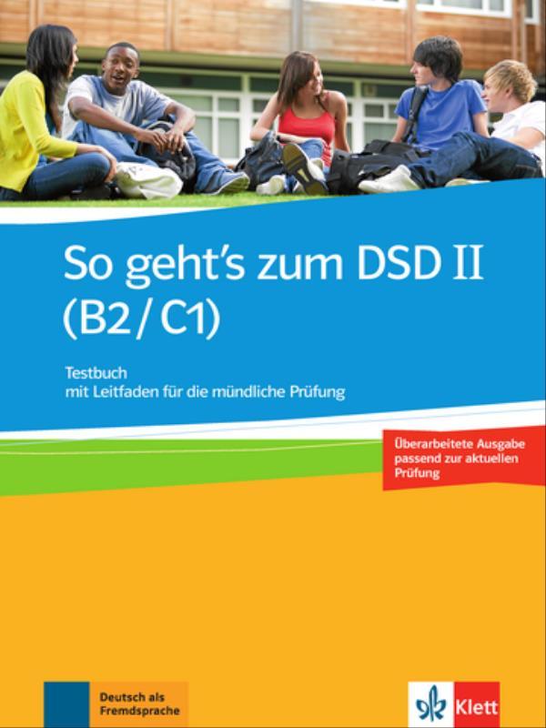 So Geht'S Zum Dsd Ii, Testbuch / Leifaden MüNdl. Pr. - Neue Ausgabe