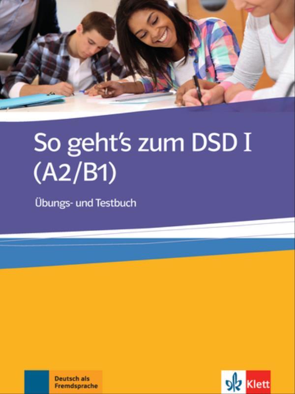 So Geht'S Zum Dsd I, üBungs- Und Testbuch