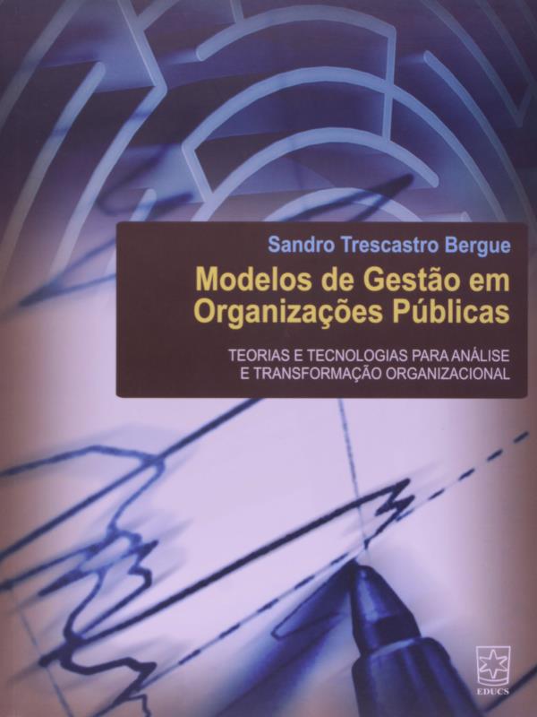 Modelos de Gestão em OrganizaçõEs PúBlicas