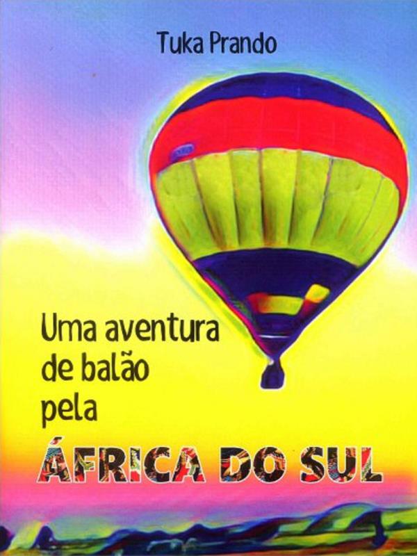 Uma Aventura de Balão Pela áFrica do Sul