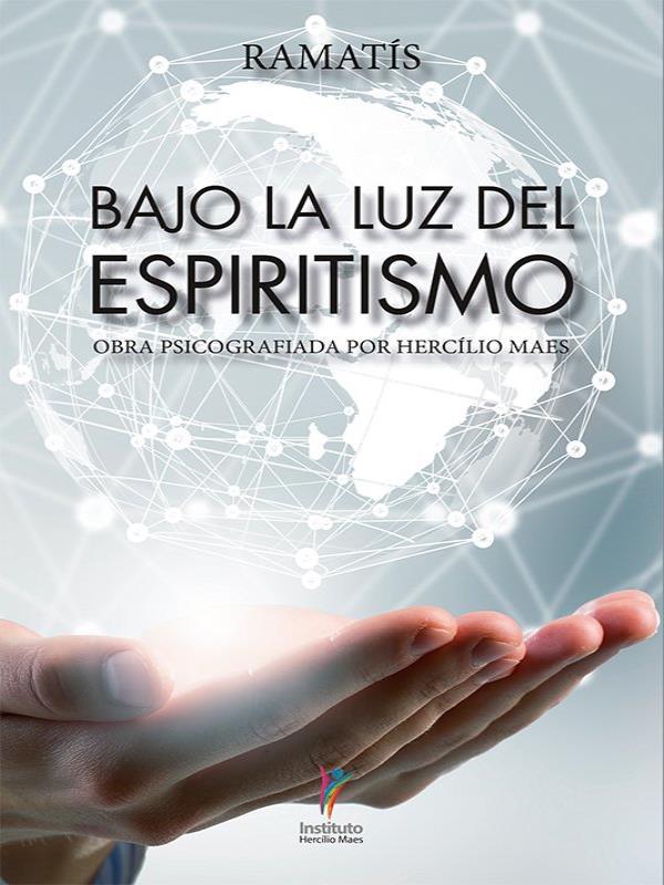 Bajo La Luz Del Espiritismo