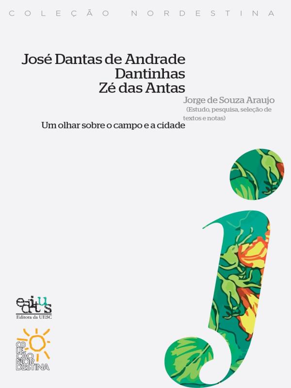 José Dantas de Andrade, Dantinhas, Zé das Antas