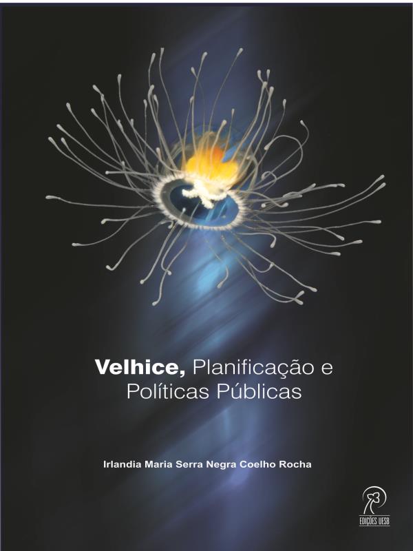 Velhice, Planificação e PolíTicas PúBlicas