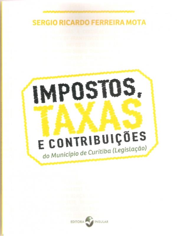 Impostos, Taxas e ContribuiçõEs do MunicíPio de Curitiba (Legislação)