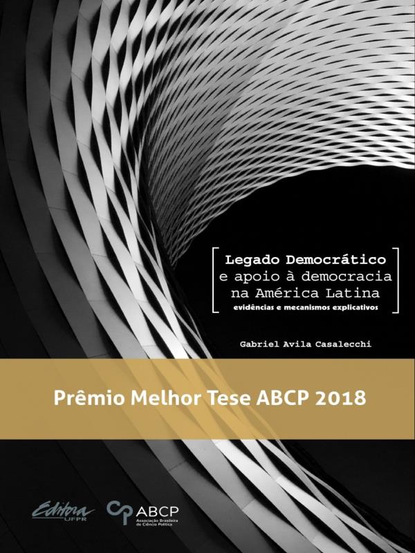Legado DemocráTico e Apoio à Democracia na AméRica Latina - Vol. 1