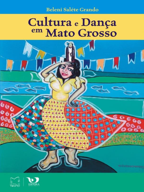 Capa do livro Cultura e Dança em Mato Grosso de Beleni SaléTe Grando