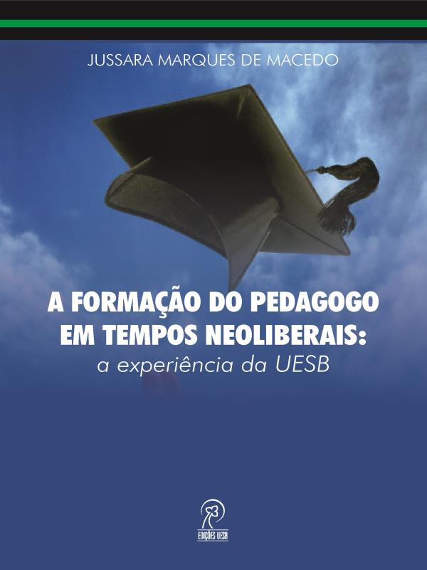 Capa do livro A Formação do Pedagogo em Tempos Neoliberais de Jussara Marques de Macedo