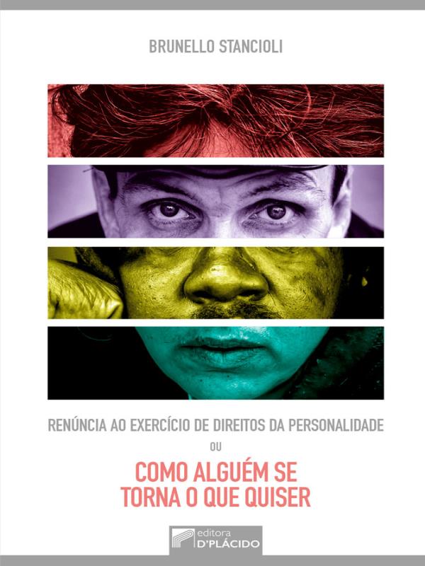 RenúNcia ao ExercíCio de Direitos da Personalidade ou Como AlguéM Se Torna o Que Quiser