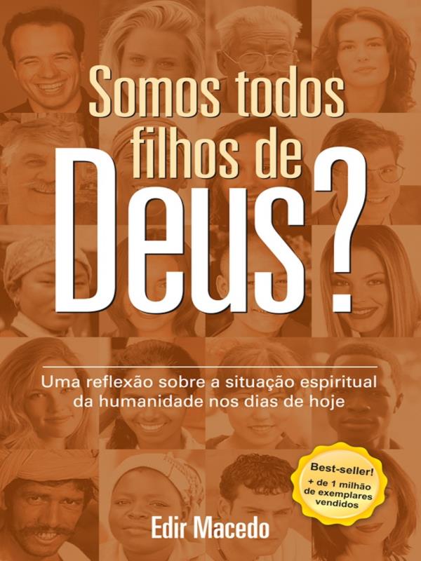 Somos Todos Filhos de Deus?