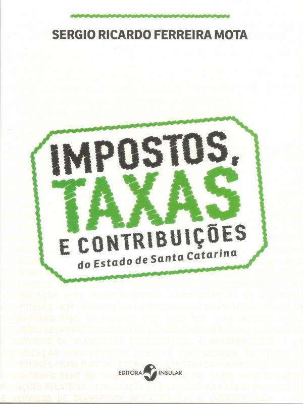 Impostos, Taxas e ContribuiçõEs do Estado de Santa Catarina