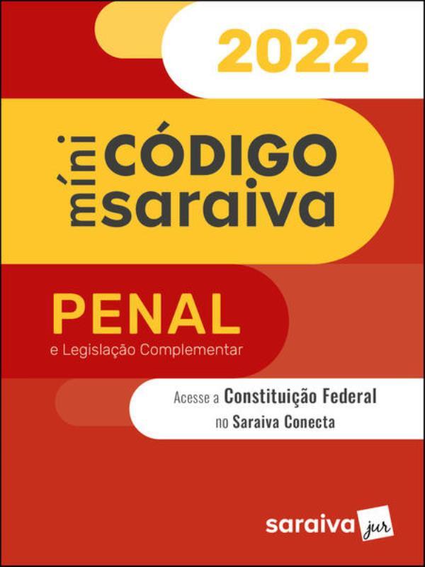 MinicóDigo Penal e Constituição Federal - 28ª Edição 2022