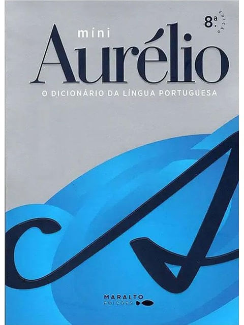 Mini AuréLio - o DicionáRio da LíNgua Portuguesa
