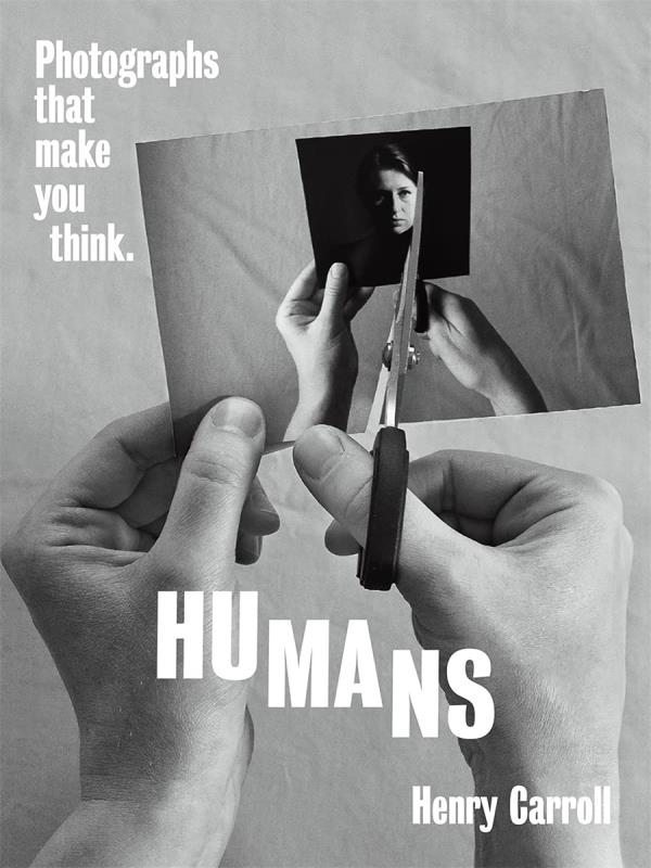 Humans - Photographs That Make You Think