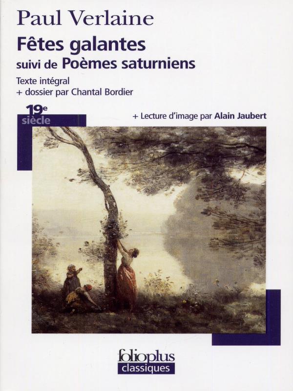 FêTes Galantes Suivi de PoèMes Saturniens