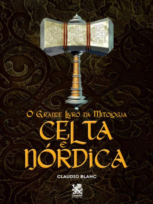 O Grande Livro da Mitologia Celta e NóRdica