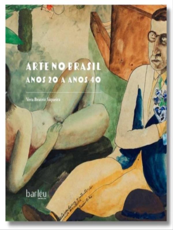 Arte no Brasil Anos 20 a Anos 40