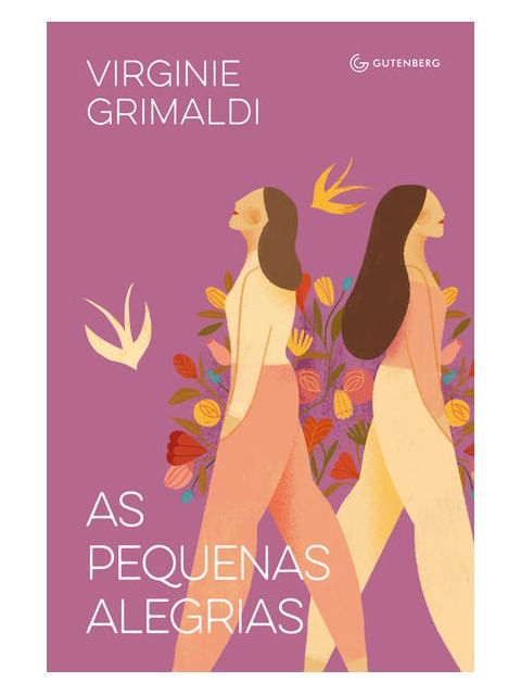 As Pequenas Alegrias (da Mesma Autora de o Que Resta de NóS)