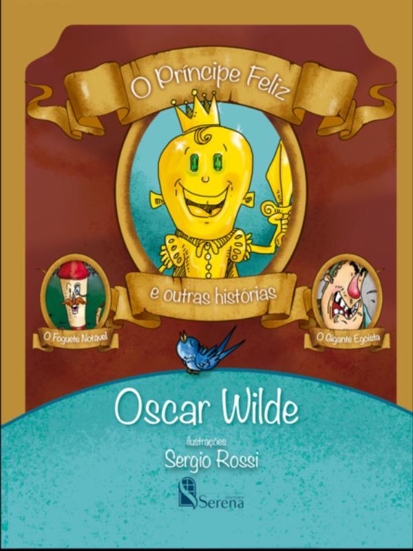 O PríNcipe Feliz e Outras HistóRias