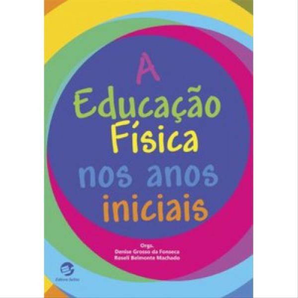A Educação FíSica nos Anos Iniciais