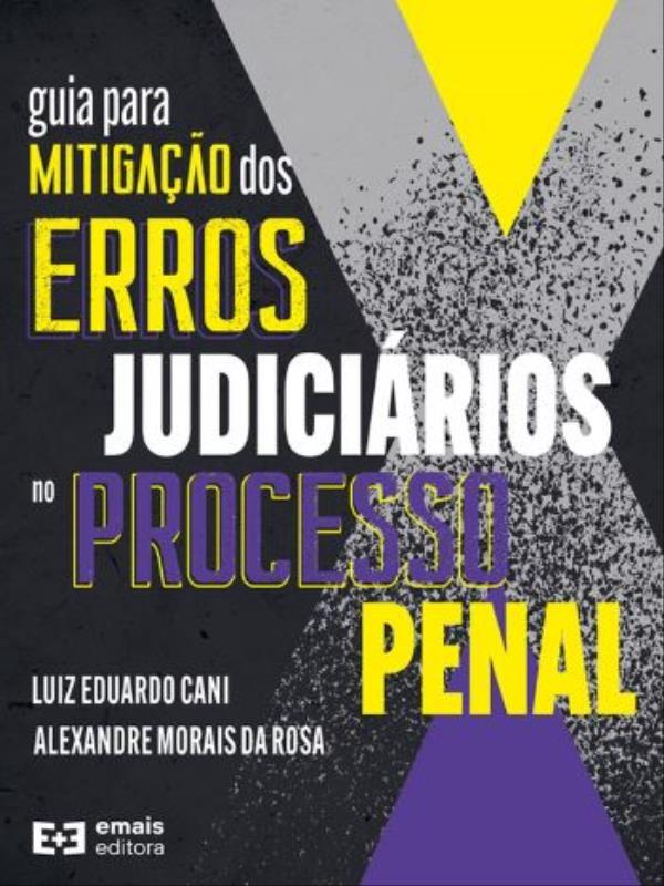 Guia para Mitigação dos Erros JudiciáRios no Processo Penal - 2022