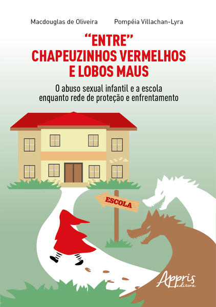 Capa do livro “Entre” Chapeuzinhos Vermelhos e Lobos Maus de Pompeia | Oliveira Macdouglas de Villachan-Lyra