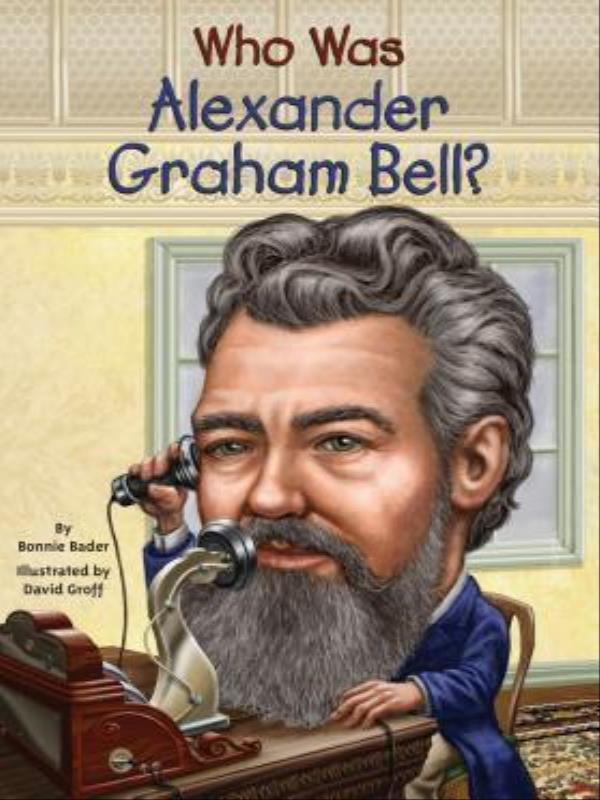Who Was Alexander Graham Bell?