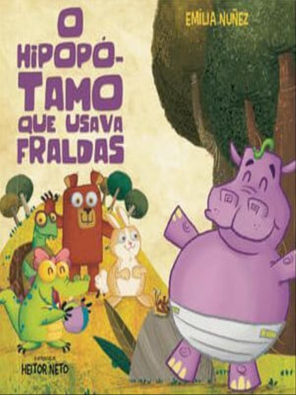 O HipopóTamo Que Usava Fraldas