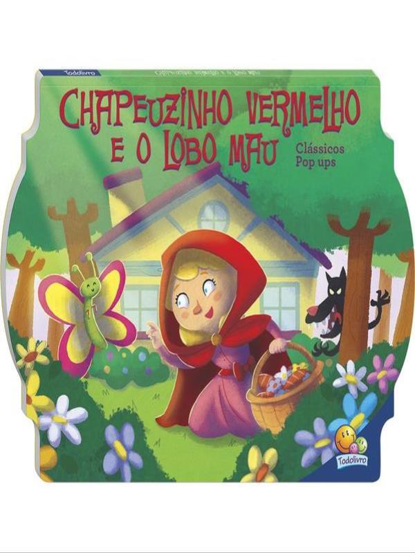 CláSsicos Pop Ups: Chapeuzinho Vermelho