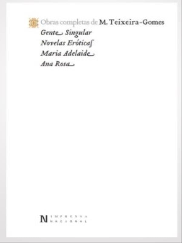 Gente Singular. Novelas EróTicas. Maria Adelaide. Ana Rosa - Vol. 2